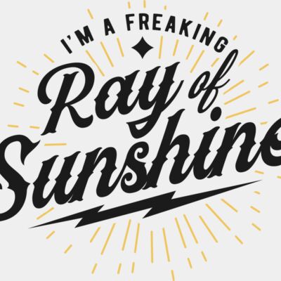Im a freaking ray of sunshine SVG Thumbnail