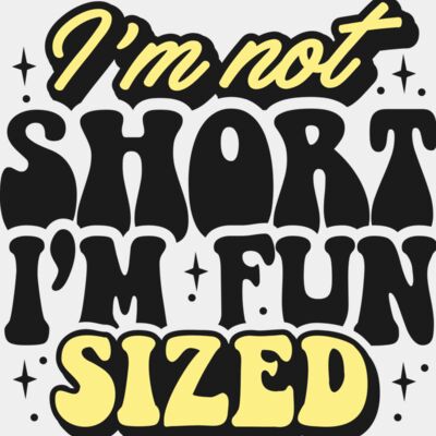 Im not short  I m fun SVG Thumbnail