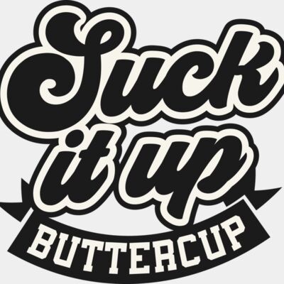 Suck it up buttercup SVG Thumbnail