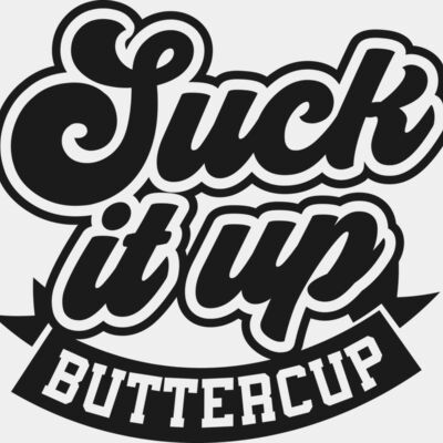 Suck it up buttercup SVG Thumbnail