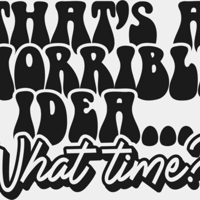 Thats a horrible idea SVG Thumbnail