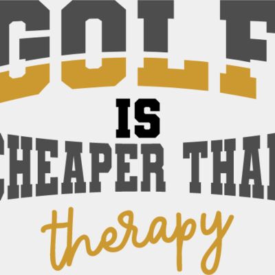 golf is cheaper than therapy Thumbnail